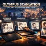 Olympus Scanlation: The Ultimate Guide to Free, Fast & Ethical Fan Translations